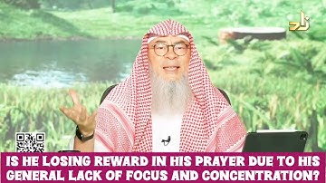 Is he losing reward in prayer due to lack of focus & concentration (Khushu)? #islam assim al hakeem
