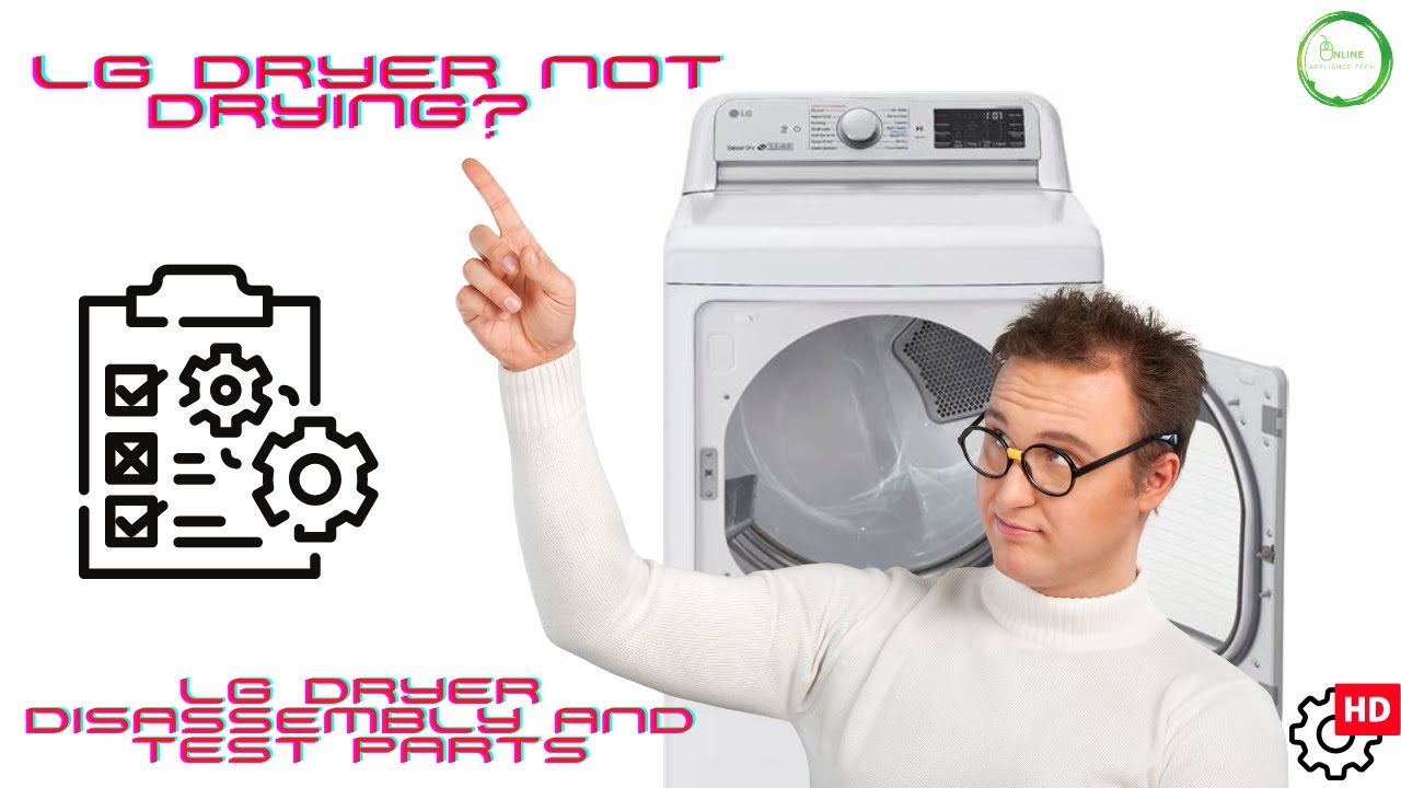 lg-dryer-not-drying-lg-dryer-disassembly-test-parts-youtube