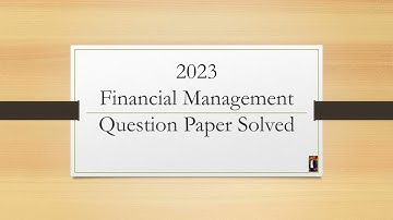 2023 Question Paper Solved  |  M.Com : Financial Management | Exam Date : 26-06-2023 | 4k Quality |