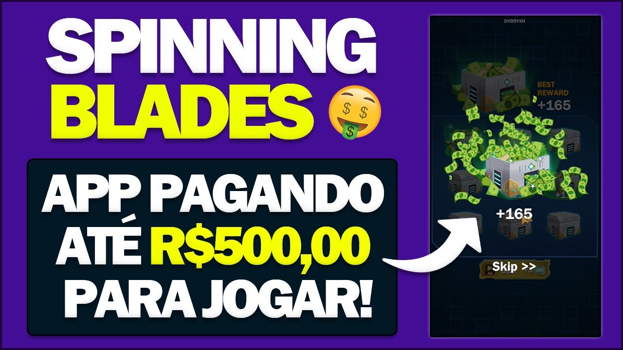 Spinning Blades: App pagando até R$500 para Jogar | Ganhar Dinheiro Online