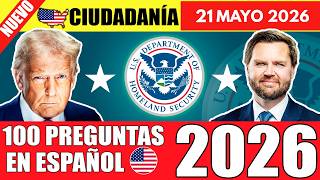 21 MAYO 2026 | 100 PREGUNTAS actualizadas de la CIUDADANIA AMERICANA en español RESPUESTA OFICIAL