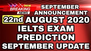22nd August 2020 IELTS exam Predictions || 22 August ielts exam Prediction