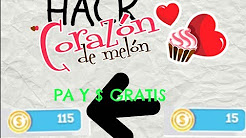 Hack Corazon de melon PA y $ Gratis