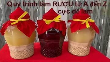 Quy trình làm rượu Bách Nhật từ A đến Z, cực dể làm