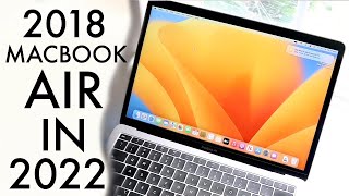 2018 MacBook Air In 2022! (Review)