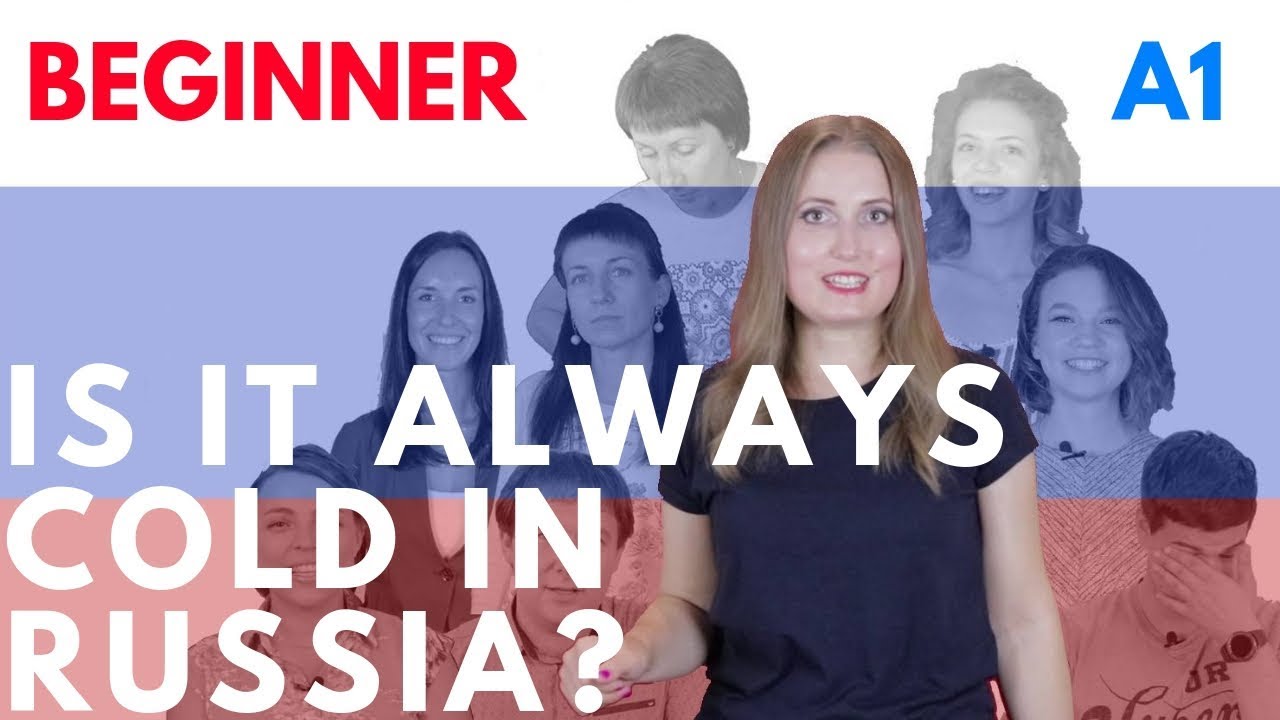 Russian For Beginners 20 🇷🇺 Is it always cold in Russia? (A1) 🇷🇺 YouTube