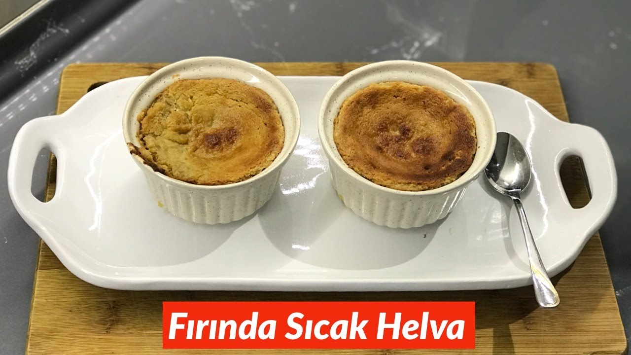 Fırında Sıcak Helva – Naciye Kesici – Yemek Tarifleri