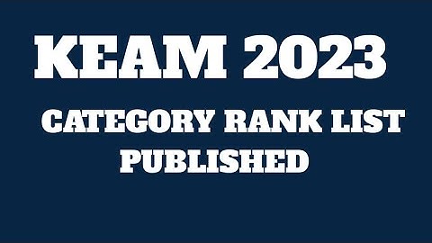 KEAM 2023 CATEGORY RANK LIST