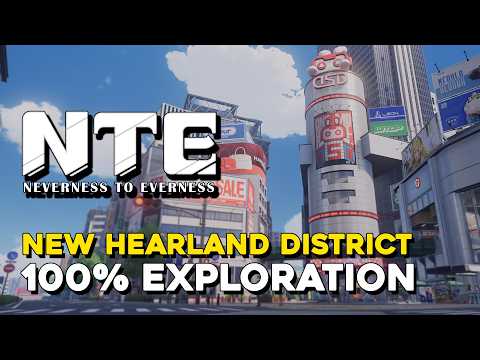 NTE New Hearland District 100 Exploration All Collectibles