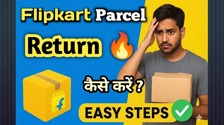 Flipkart Parcel 📦 Return कैसे करें 2025 🔥? सही तरीका ⚡