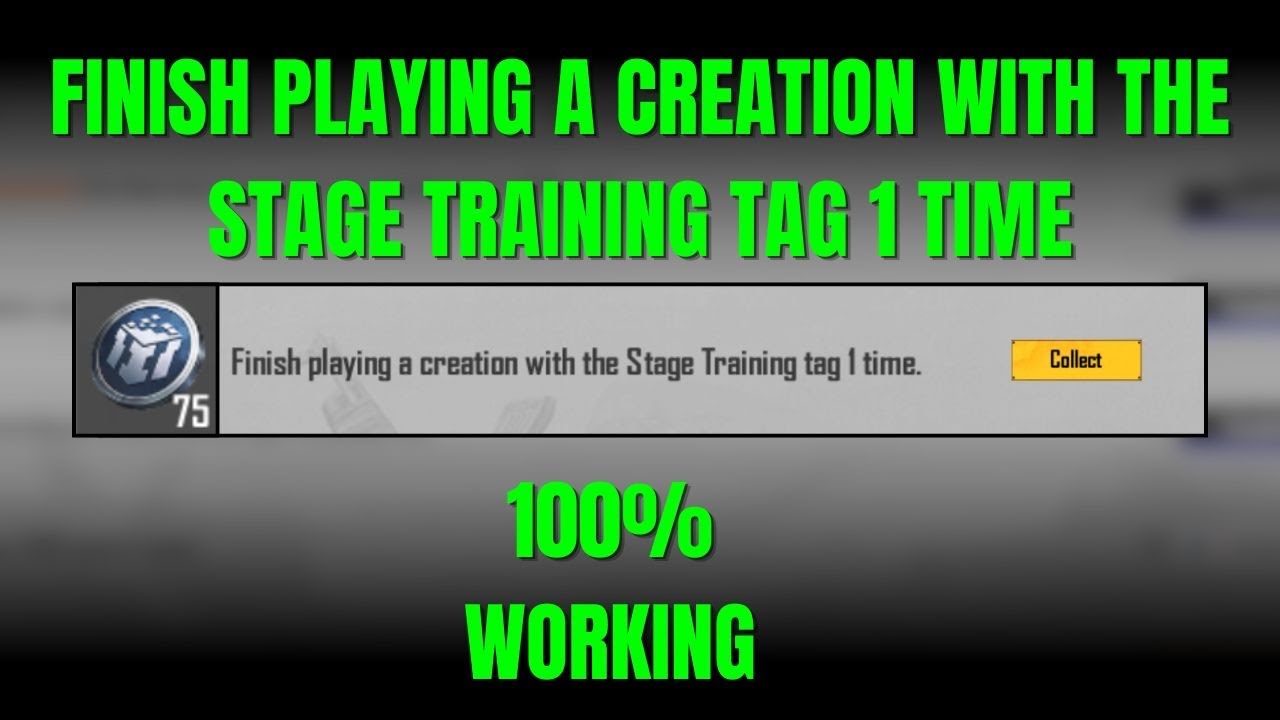 Training Tag FINISH PLAYING A CREATION WITH THE STAGE TRAINING TAG 1 TIME - YouTube
