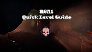 GTFO: R6A1 Quick Level Guide
