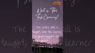 Total task chaining | ABA Terms #bcbaexam #bcba #aba #chaining