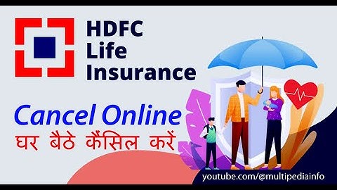 How to Cancel HDFC Life Insurance Policies Online by Yourself । जीवन बीमा खुद ही कैंसल करें घर बैठे।