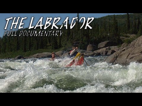 33-Day Remote Camping, Fishing & Paddling Trip Across Labrador & Northern Québec - Full Documentary