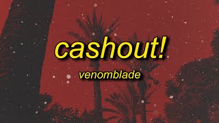VenomBlade - CASHOUT!