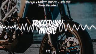 Pecyn x MATT RAVE - HOUSE (Bass Boosted) Resimi