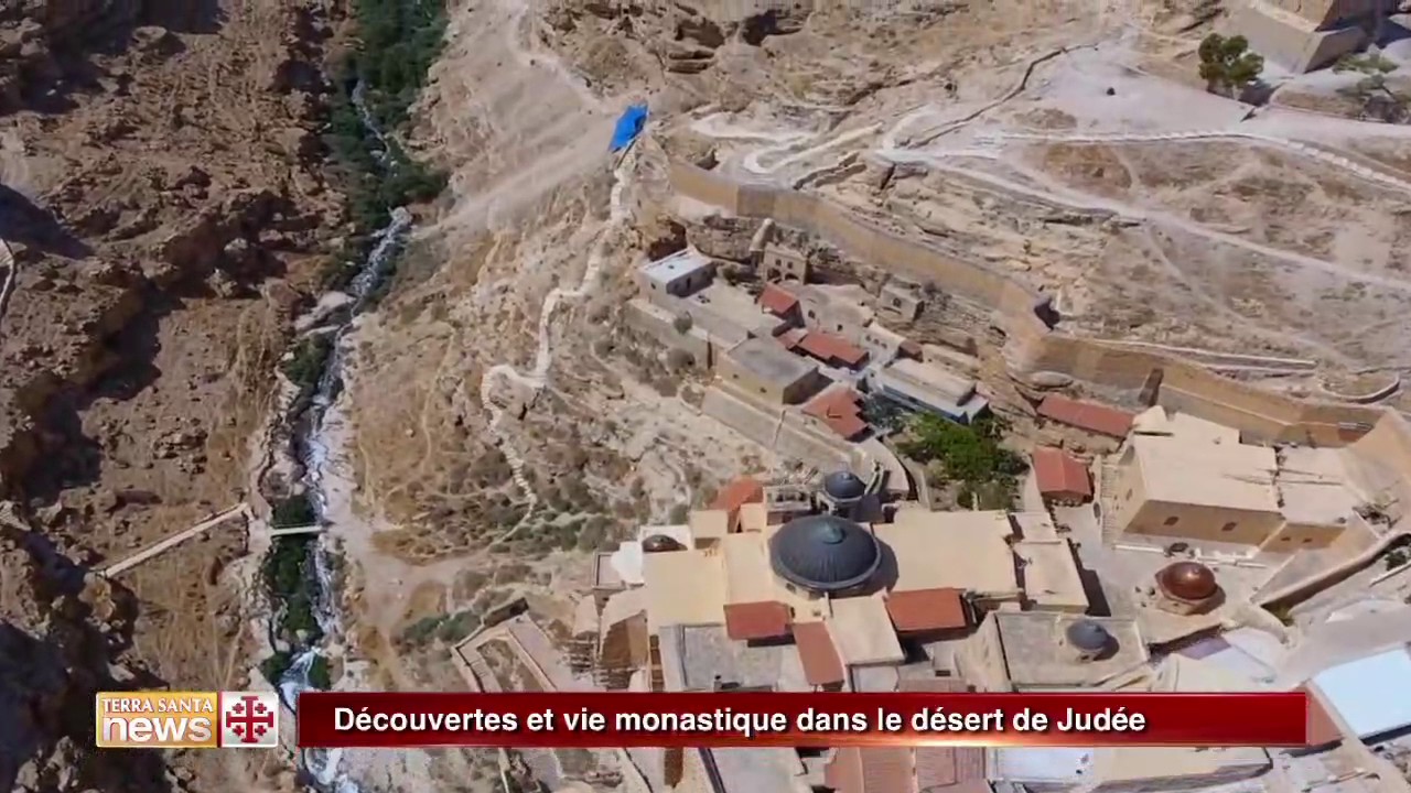 Découvertes et vie monastique dans le désert de Judée
