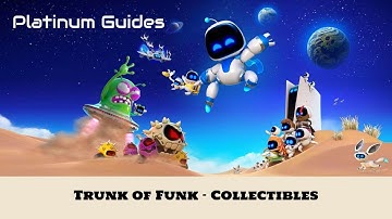 Trunk of Funk - Astro Bot - Collectibles (All Bots and Puzzle Pieces)