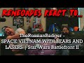 Renegades React to @TheRussianBadger - SPACE VIETNAM WITH BEARS AND LASERS Star Wars Battlefront II