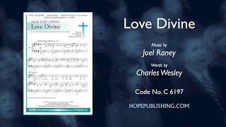 Video thumbnail of "Love Divine - Joel Raney"