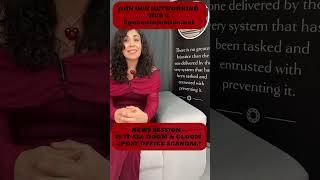 Information News Session - Is It All Doom & Gloom @Post Office Scandal Update