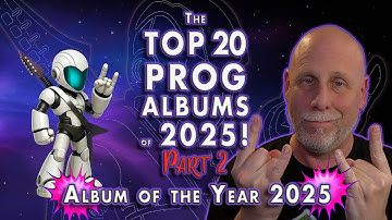 The Bleeding Edge Top 20 Prog Albums of 2025 - Part 2! Time to name the Prog Album of the Year!