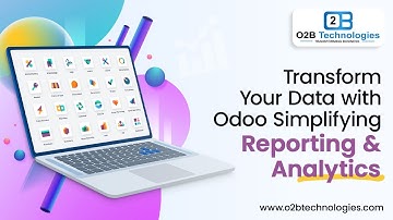 Transform Your Data with Odoo: Simplifying Reporting & Analytics