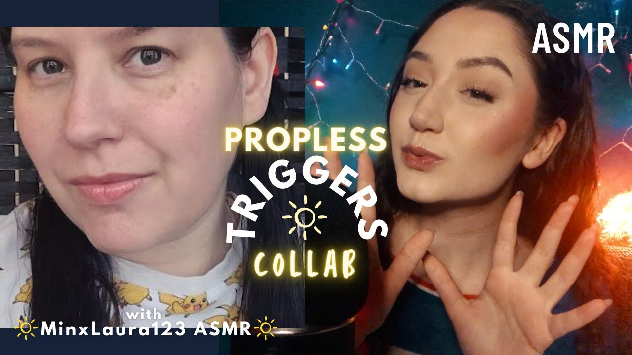 ASMR PROPLESS Invisible Triggers & Personal Attention Collab With MinxLaura123 ASMR