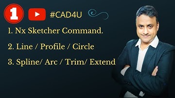 1.  #NxCad #Sketcher #line #Circle #Trim #Extend #Profile #Rectangle