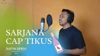 SARJANA CAP TIKUS | JUSTIN DEREK