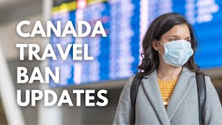 CANADA NEW QUARANTINE RULES AND TRAVEL EXEPTIONS - CANADA TRAVEL BAN UPDATES MARCH 2021 UPDATES