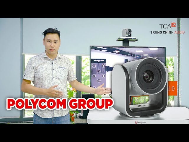 ➡ Hệ thống hội nghị truyền hình POLYCOM: GROUP 310, GROUP 500 / 700 &Thiết bị Camera họp trực tuyến