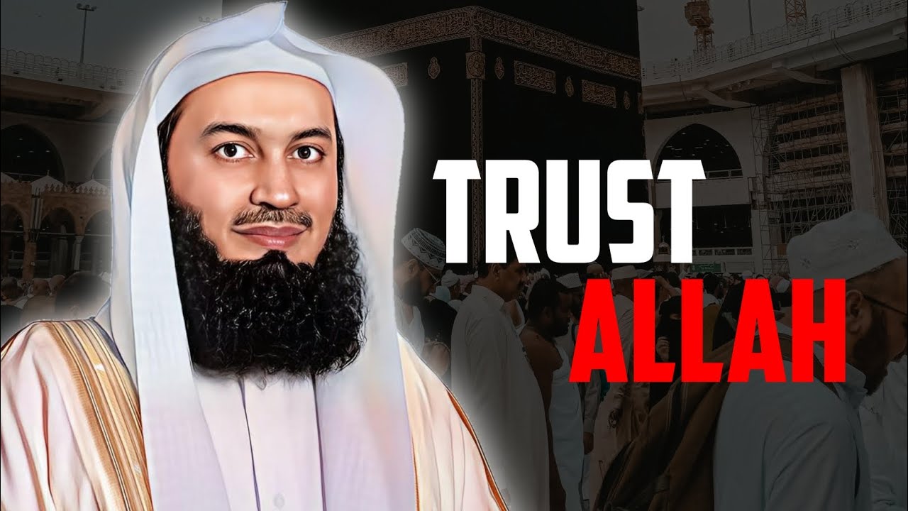 "Trust ALLAH for EVERYTHING" MUFTI MENK English Islamic Speech UmmahNazat YouTube