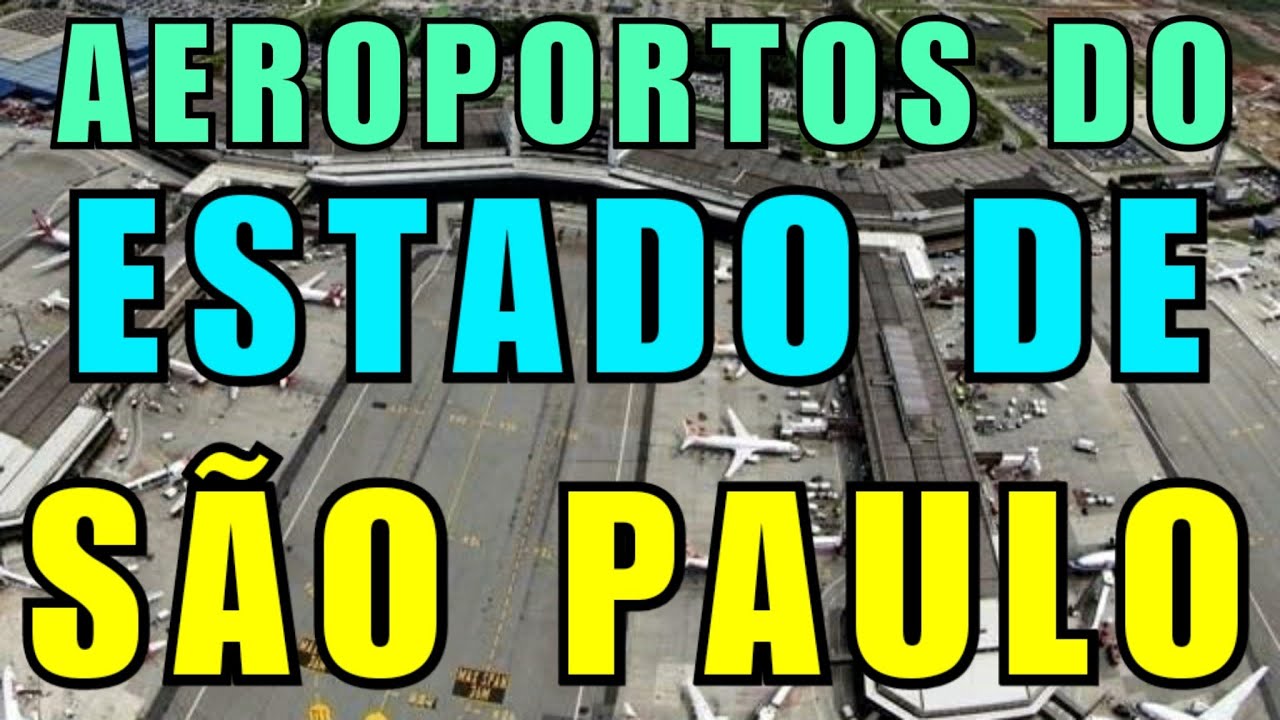 Quantas Aeroportos Têm No Estado De São Paulo?