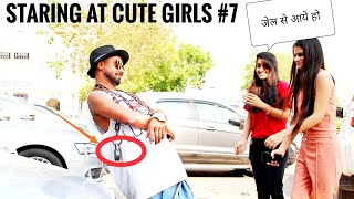 Staring Prank With Twist On Cute Girls(Gone Wrong) Part #7 ||Luchcha Veer