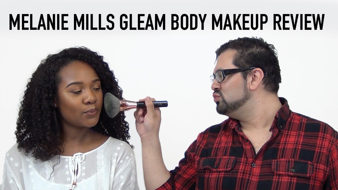 Melanie Mills Gleam Body Makeup Review Camera Ready Cosmetics YouTube
