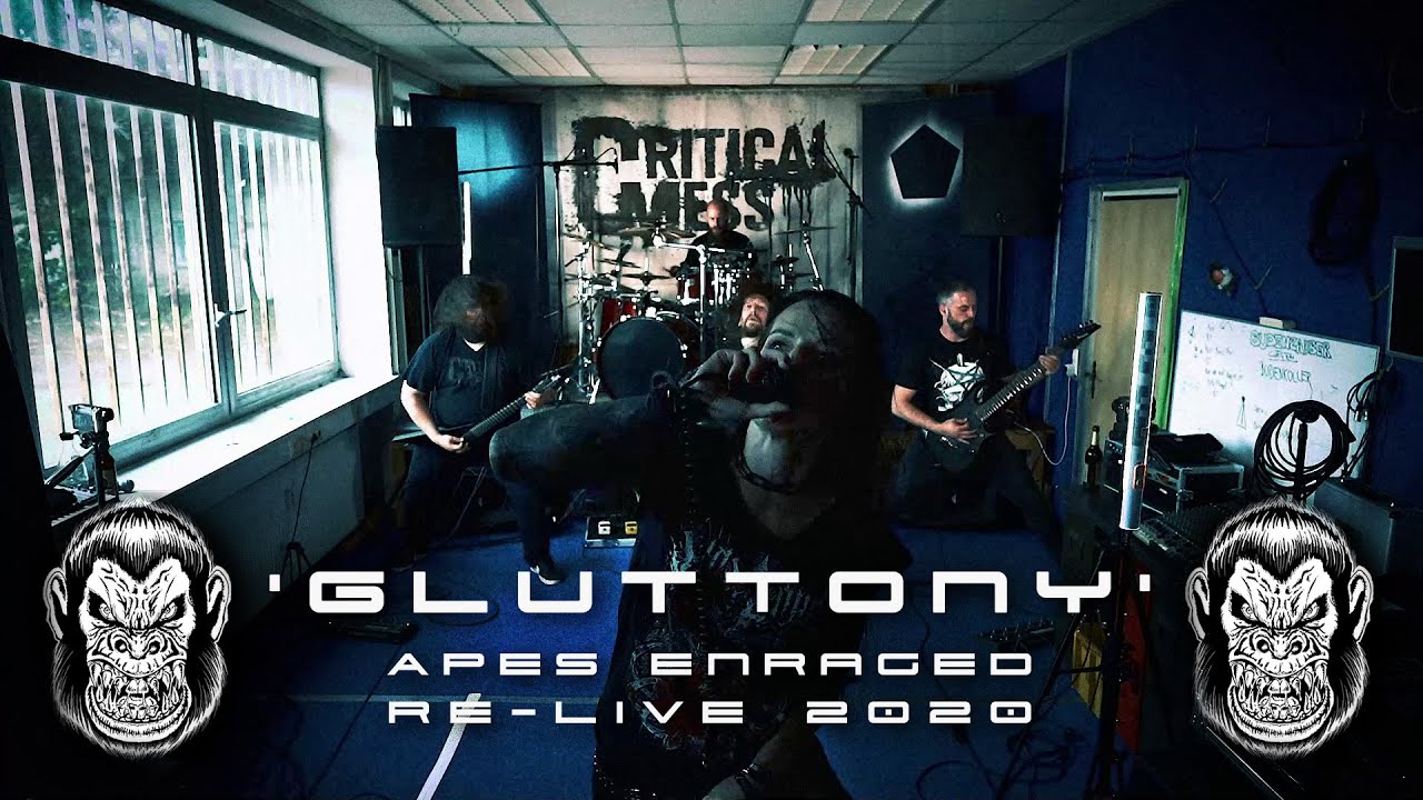 CRITICAL MESS - 'Gluttony' - Apes Enraged Re-Live 2020