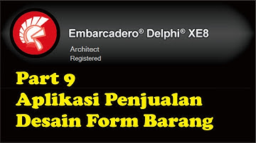 Part 9-Aplikasi Penjualan-Desain Form Barang