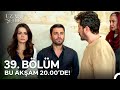 Uzak Şehir 39. Bölüm Bu Akşam 20:00'de! 📺