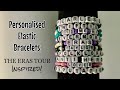 How to make personalised elastic bracelets! ERAS TOUR INSPIRED!