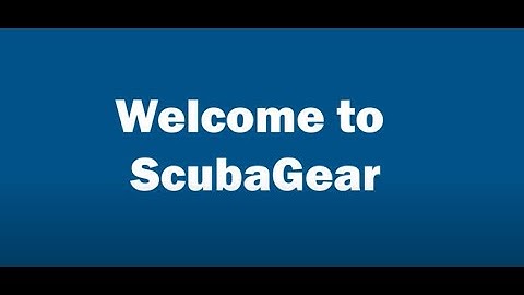 CISA Releases ScubaGear Demo Video and Installation Guide