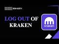HOW TO LOG OUT OF KRAKEN