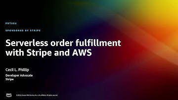 AWS re:Invent 2022 - Serverless order fulfillment with Stripe and AWS (PRT084)