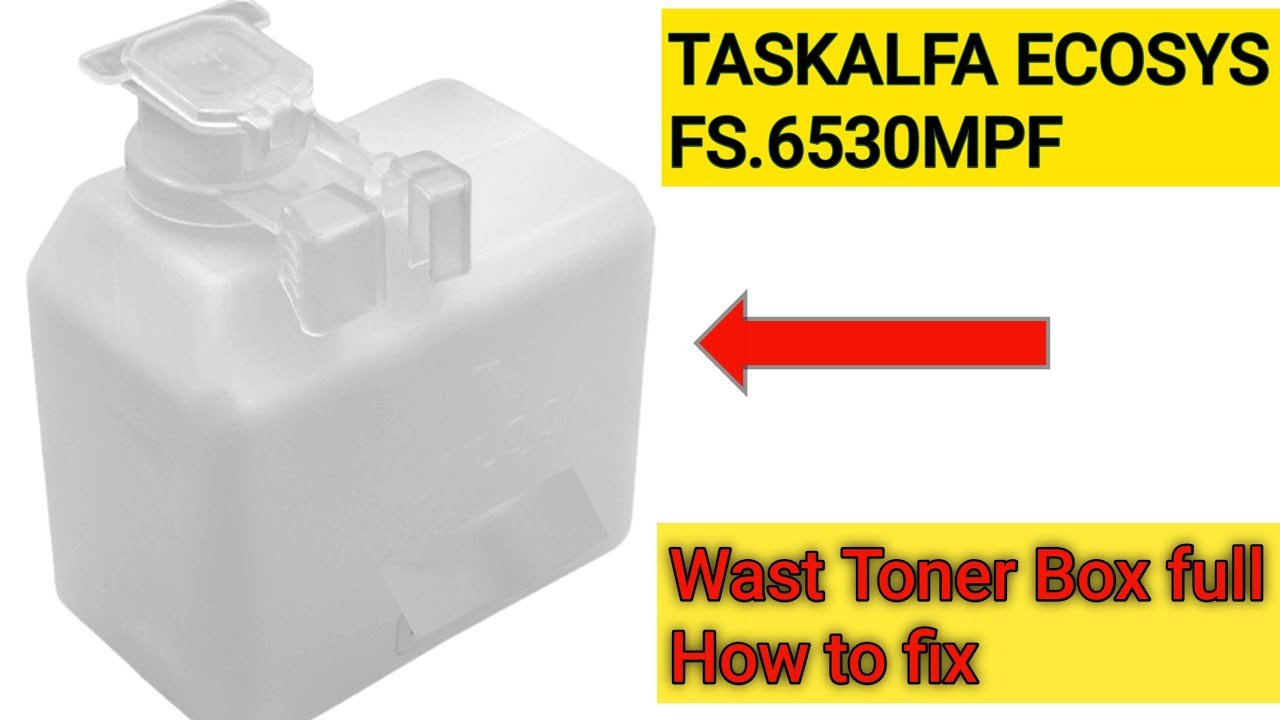 How to Fix Kyocera Ecosys FS.6530MPF Waste Toner Box full message YouTube