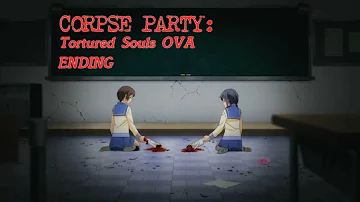 Corpse Party Tortured Souls OVA ENDING (WITH WRONG END ANIMATION ADDED) NOT A REAL WRONG END