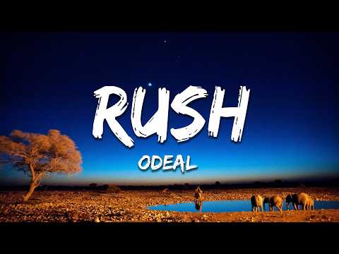 Odeal - Rush (Lyrics)