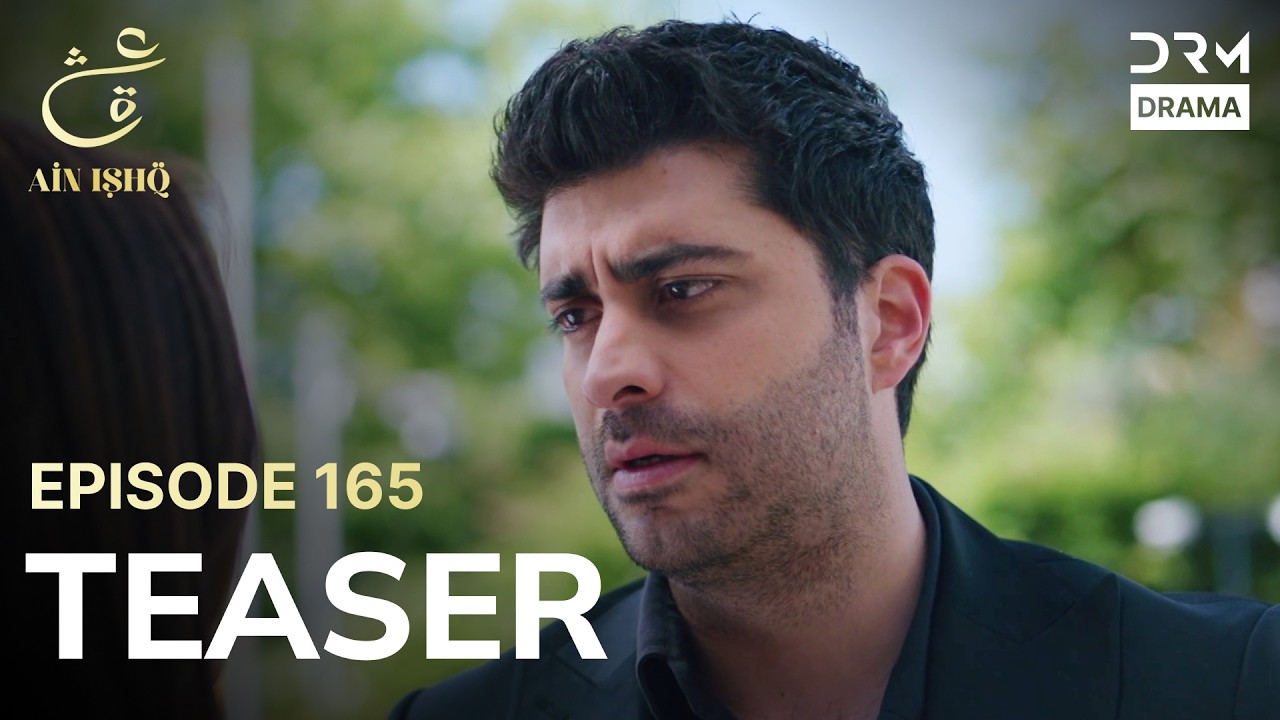 Turkish Drama In Urdu | Ain Ishq | One love | Teaser Episode 165 | UD2O