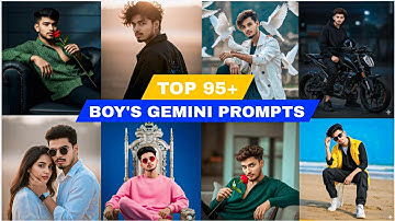 Top 95+ Gemini Prompts For Boys | Google Gemini Prompt | Google Gemini Photo editing | Prompts video