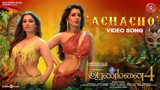 Achacho - Video Song | Aranmanai 4  | Sundar.C | Tamannaah | Raashii Khanna | Hiphop Tamizha image